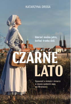 Czarne lato. Opowieść o...