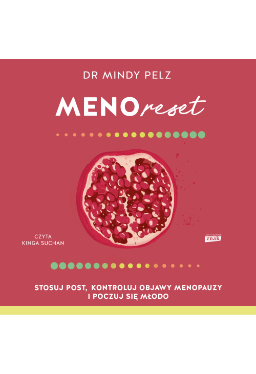 Menoreset. Stosuj post, kontroluj objawy menopauzy i poczuj się młodo