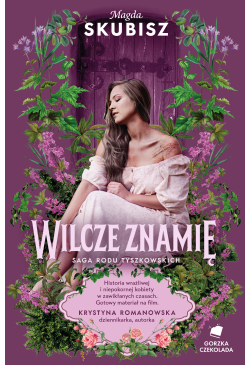 Wilcze znamię. Saga rodu...