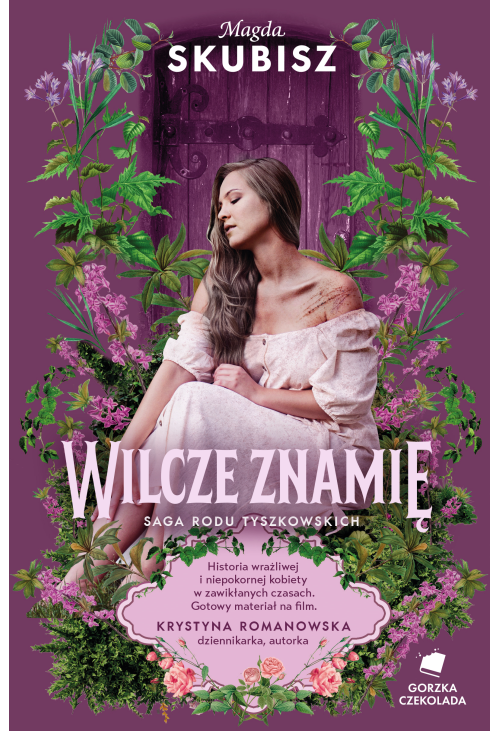 Wilcze znamię. Saga rodu Tyszkowskich. Tom IV