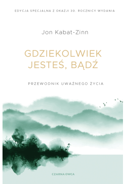 Gdziekolwiek jesteś, bądź