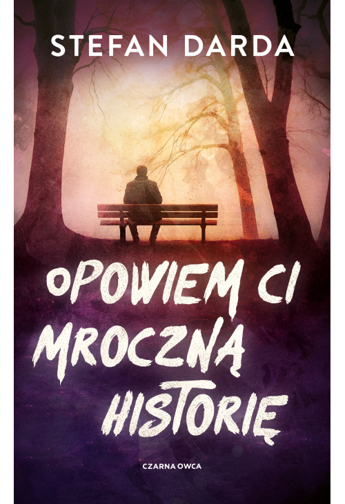 Opowiem ci mroczną historię