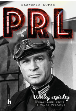Wielcy szpiedzy PRL