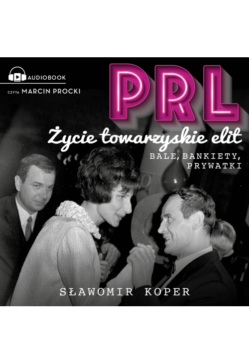 PRL Życie towarzyskie elit