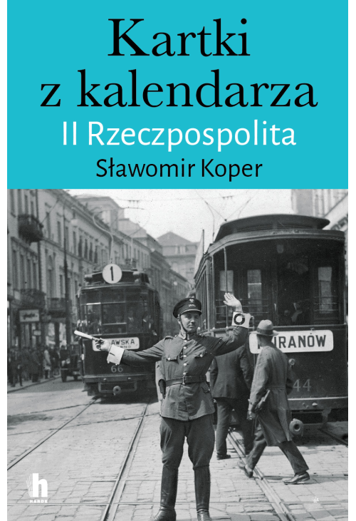 Kartki z kalendarza. II Rzeczpospolita