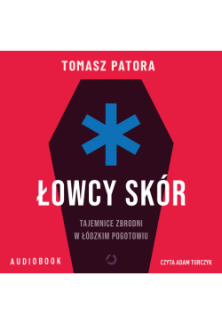 Łowcy skór. Tajemnice...