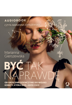 Być tak naprawdę. Od...