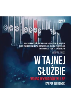 W tajnej służbie. Wojna...