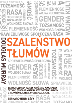 Szaleństwo tłumów. Gender,...