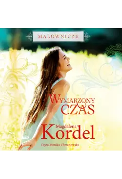 Malownicze. Wymarzony czas