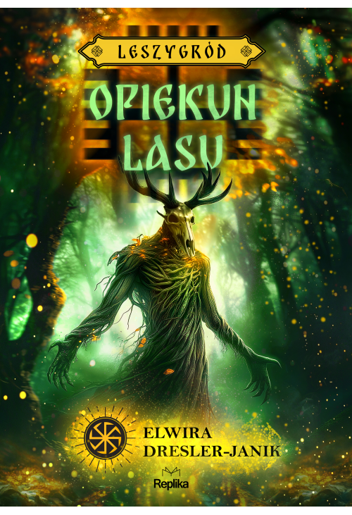 Opiekun lasu. Leszygród, tom 3 (barwione brzegi)