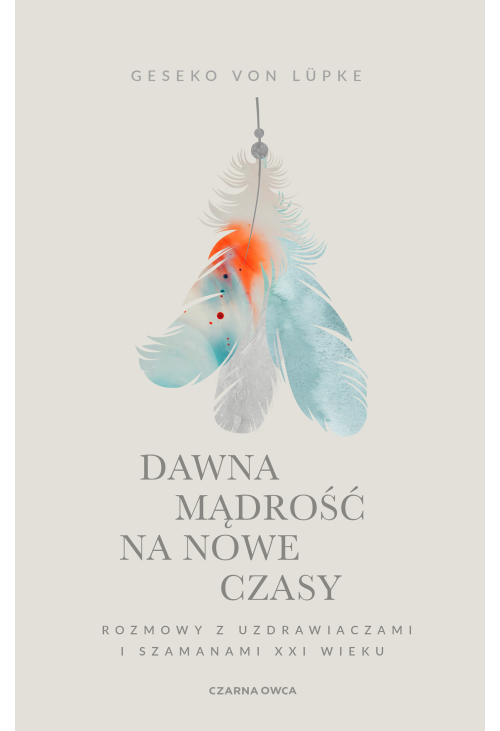 Dawna mądrość na nowe czasy
