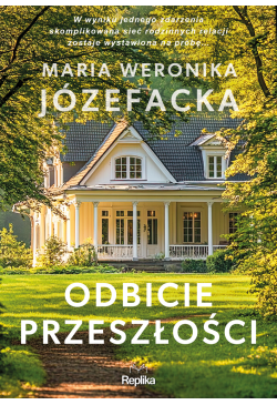 Odbicie przeszłości. Cienie...