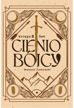 Cieniobójcy. Księga III. Świt
