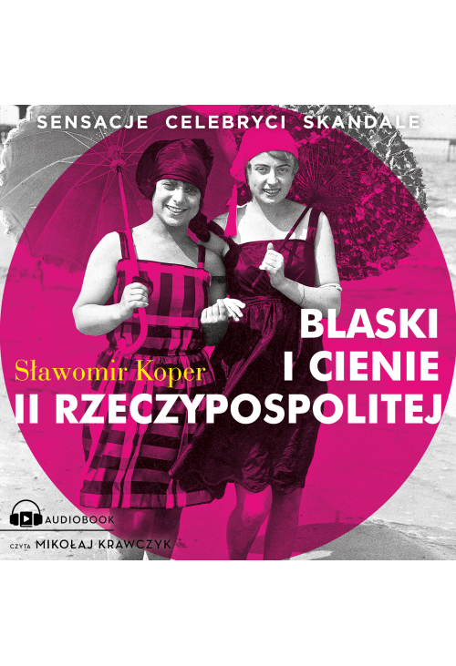 Blaski i cienie II Rzeczypospolitej