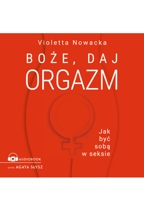 Boże, daj orgazm