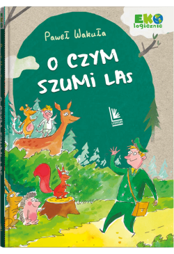 O czym szumi las