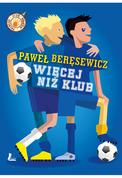 Więcej niż klub
