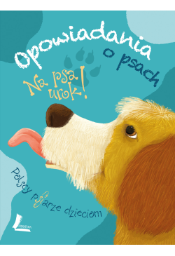 Na psa urok - opowiadania o...
