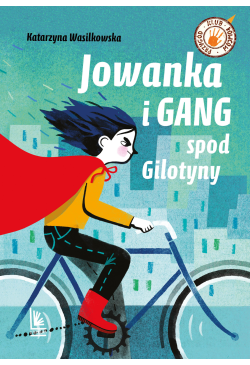 Jowanka i gang spod Gilotyny
