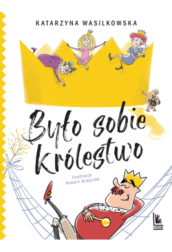 Było sobie królestwo