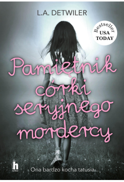 Pamiętnik córki seryjnego...
