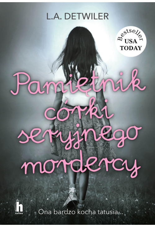 Pamiętnik córki seryjnego mordercy