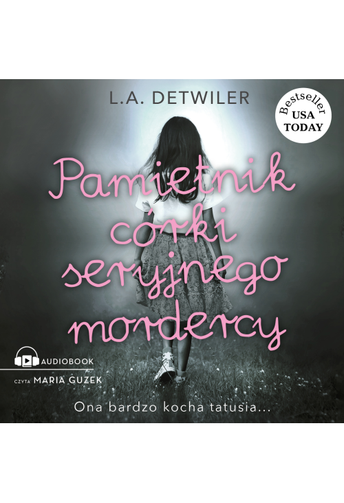 Pamiętnik córki seryjnego mordercy