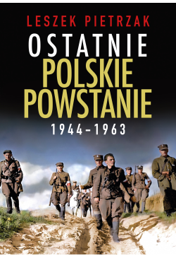 Ostatnie polskie powstanie...