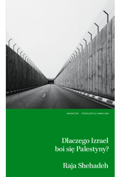 Dlaczego Izrael boi się...