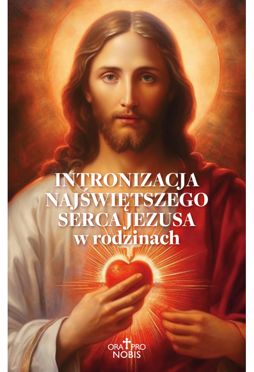 Intronizacja Najświętszego Serca Jezusa w rodzinach