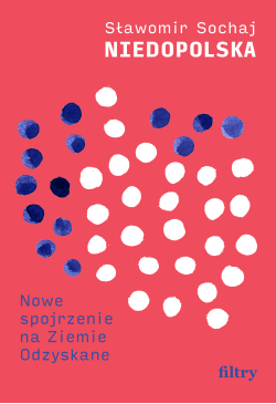 Niedopolska. Nowe...