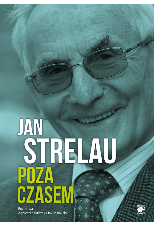 Jan Strelau. Poza czasem