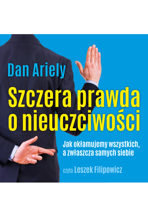Szczera prawda o nieuczciwości