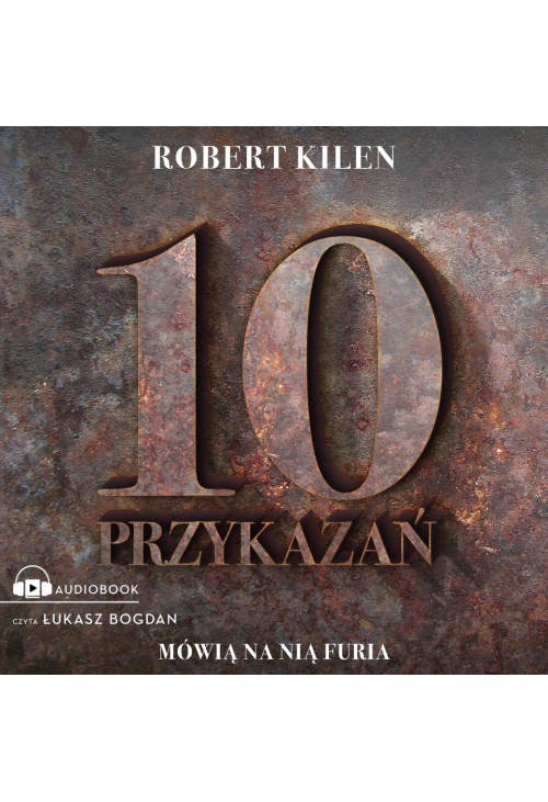 10 przykazań. Mówią na nią Furia