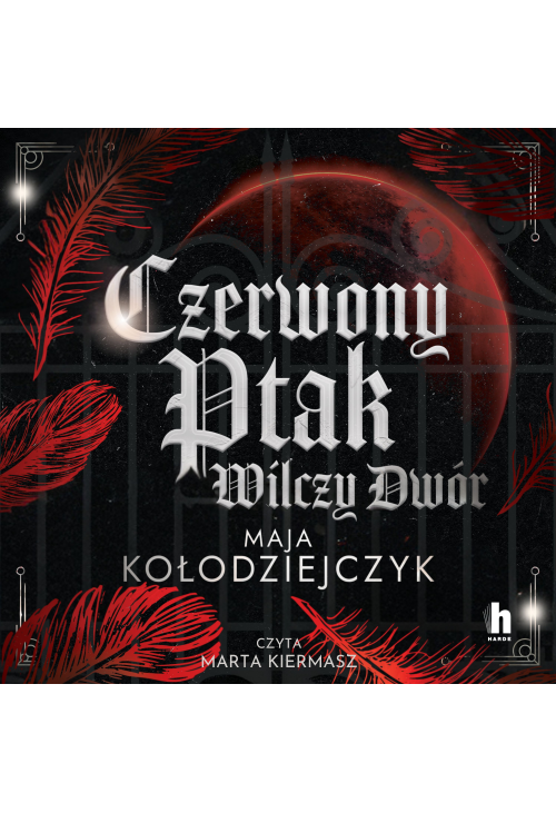 Czerwony Ptak. Wilczy Dwór