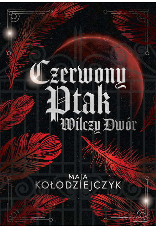 Czerwony Ptak. Wilczy Dwór