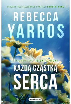 Każdą cząstką serca