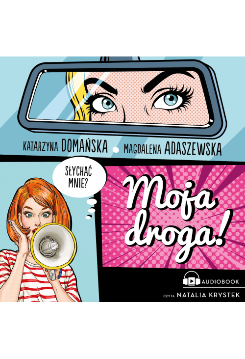 Moja droga!