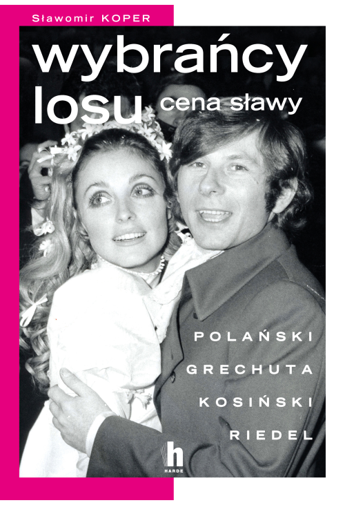 Wybrańcy losu. Cena sławy
