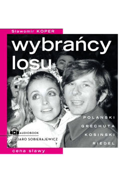 Wybrańcy losu. Cena sławy