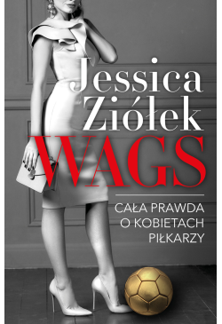WAGS. Cała prawda o...