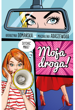 Moja droga!
