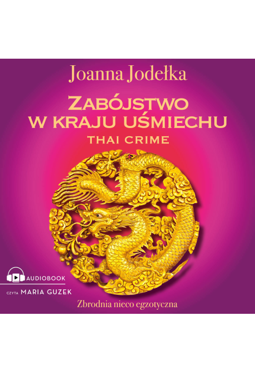 Thai crime. Zabójstwo w kraju uśmiechu