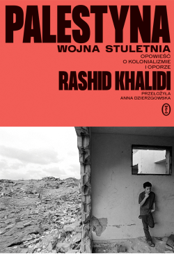 Palestyna: wojna stuletnia....