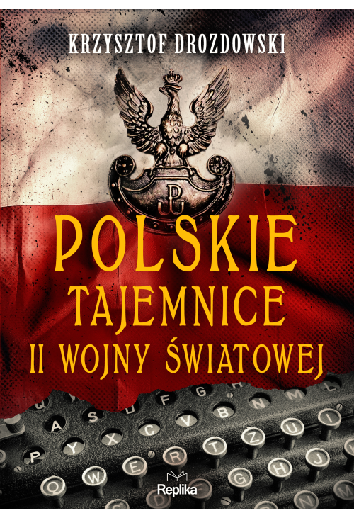 Polskie tajemnice II wojny światowej