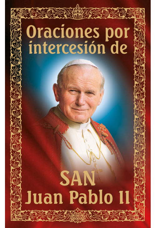 Oraciones por intercesión de San Juan Pablo II