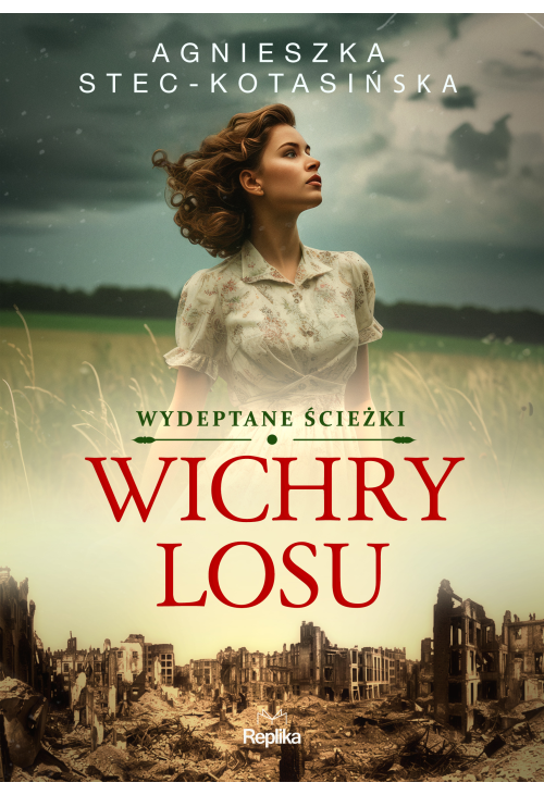 Wichry losu. Wydeptane ścieżki, tom 1
