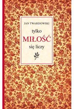 Tylko miłość się liczy