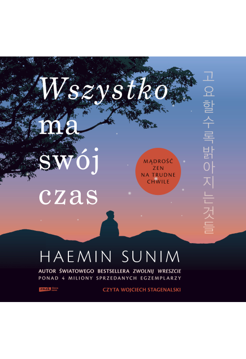 Wszystko ma swój czas. Mądrość zen na trudne chwile